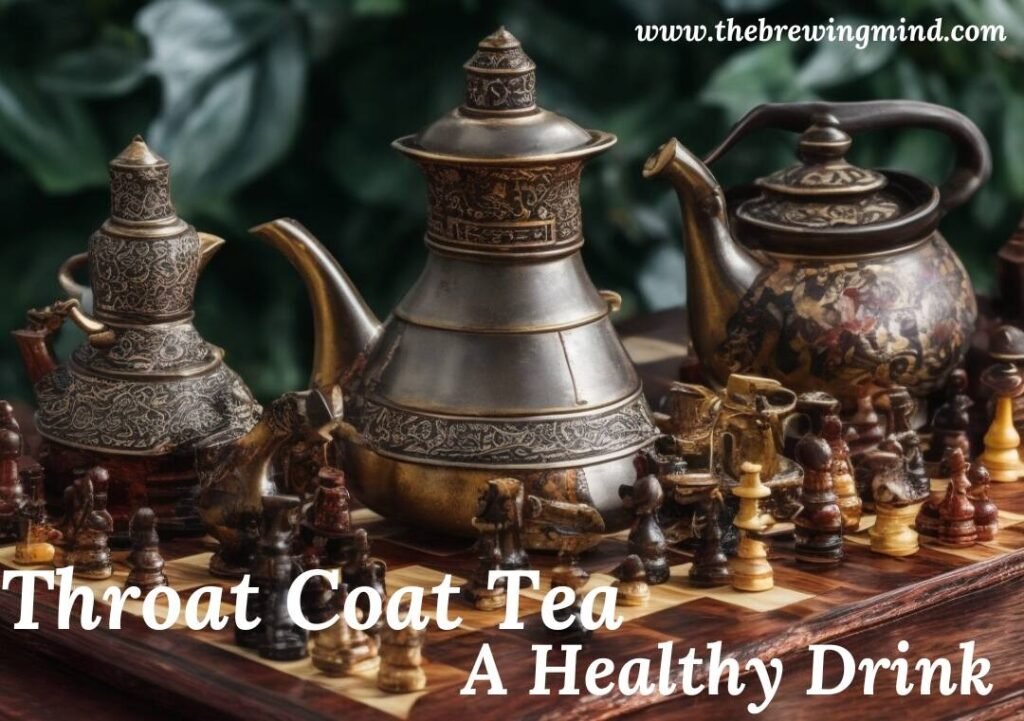 throat coat tea chess